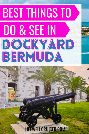 Best Things to Do and See in Dockyard Bermuda