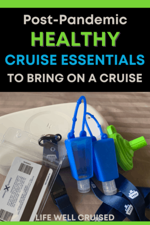 Post pandemic healthy cruise essentials