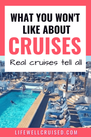 what you won't like about cruises