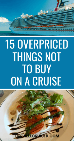 15 Overpriced Things Not to Buy a Cruise