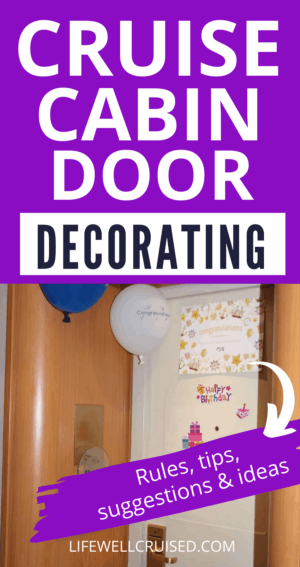 Cruise Cabin Door Decorating Rules, tips, suggestions & ideas