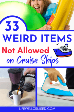 33 Weird Items Not Allowed on Cruise Ships