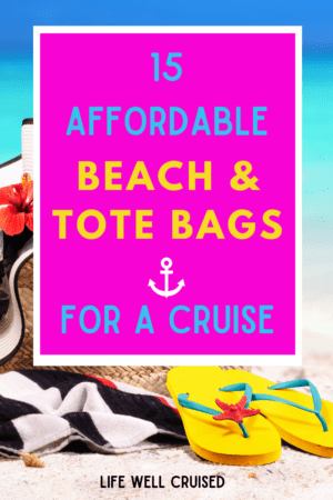 Affordable Beach and Tote Bags for a Cruise