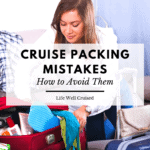 Cruise Packing Mistakes - How to Avoid Them