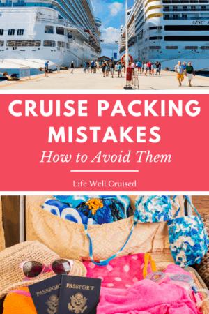 Cruise Packing Mistakes - How to Avoid Them