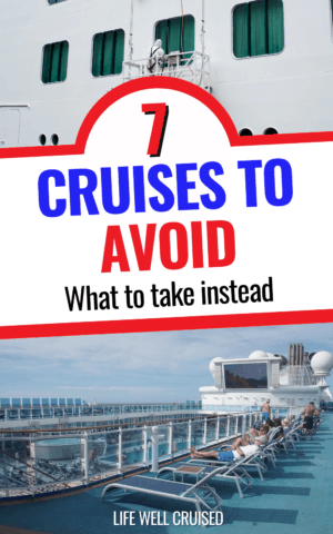 7 Cruises to Avoid & What to Take Instead