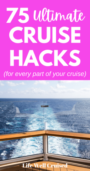 75 Ultimate Cruise Hacks