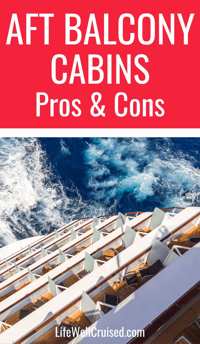 cruise aft cabin pros cons