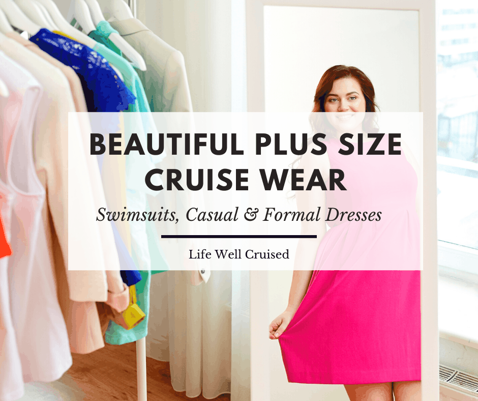 Plus Size Cruise Wear: Bathing suits, casual dresses & formal wear