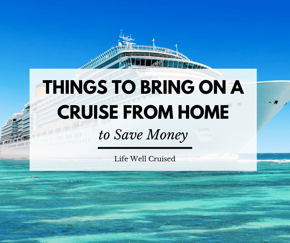 What Food and Drinks Can You Bring on a Cruise? (snacks, water bottles,  wine & more) - Life Well Cruised