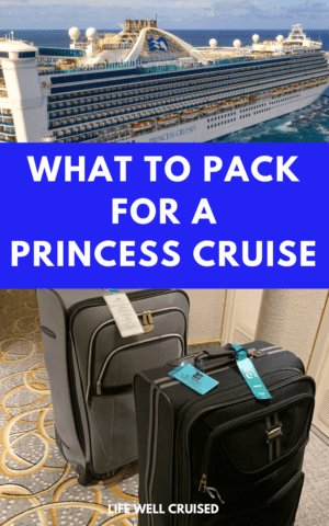 princess cruise packing list