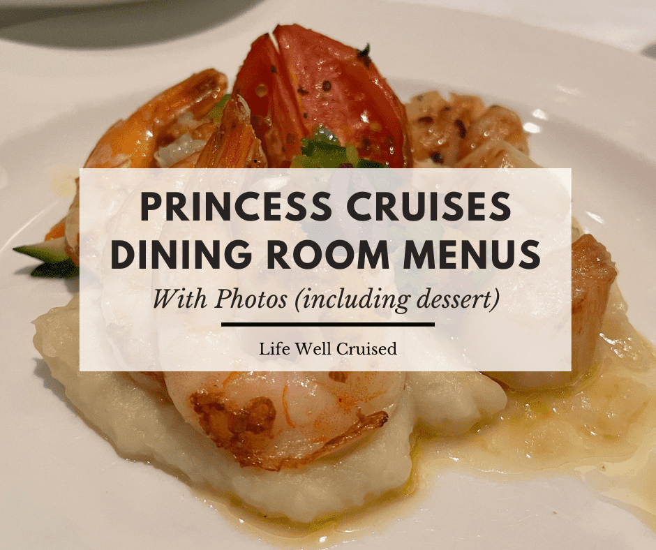 Princess Cruises Dining Room Menus (with food photos)