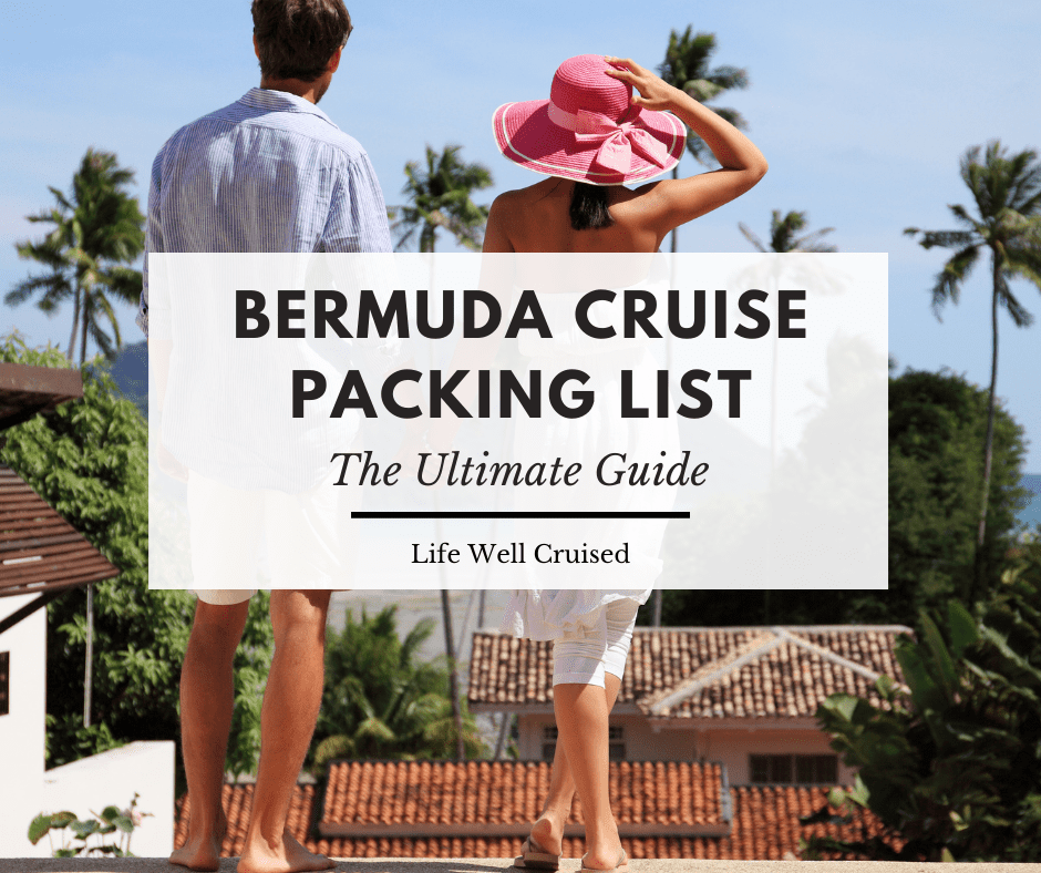 What to Pack for a Bermuda Cruise: The Ultimate Guide