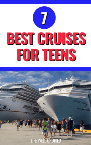 7 Best Cruises for Teens