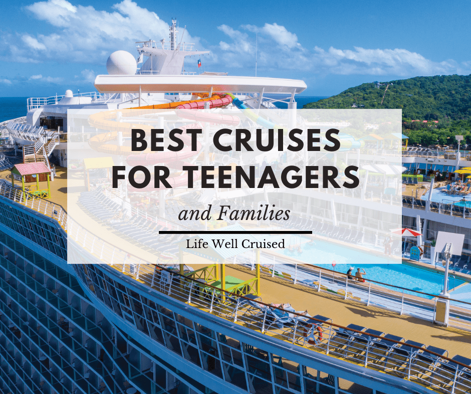 Best cruises for teenagers and families