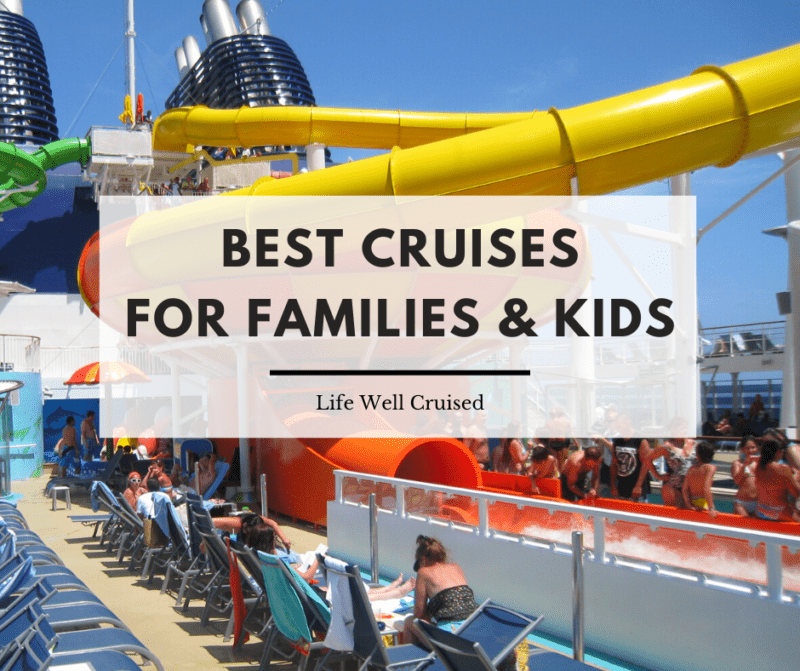 8 Best Cruise Lines for Families – Complete Guide