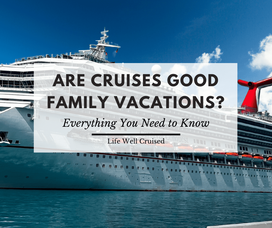 Are cruises kid friendly good family vacations