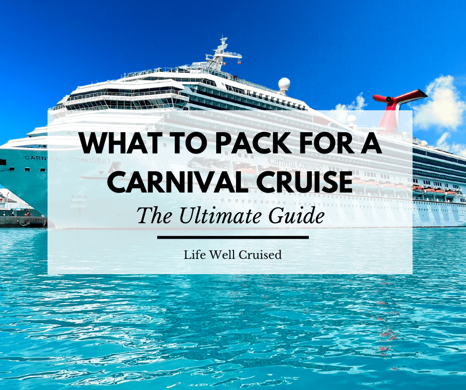 What to Pack for a Carnival Cruise – The Ultimate Guide: The Ultimate Guide