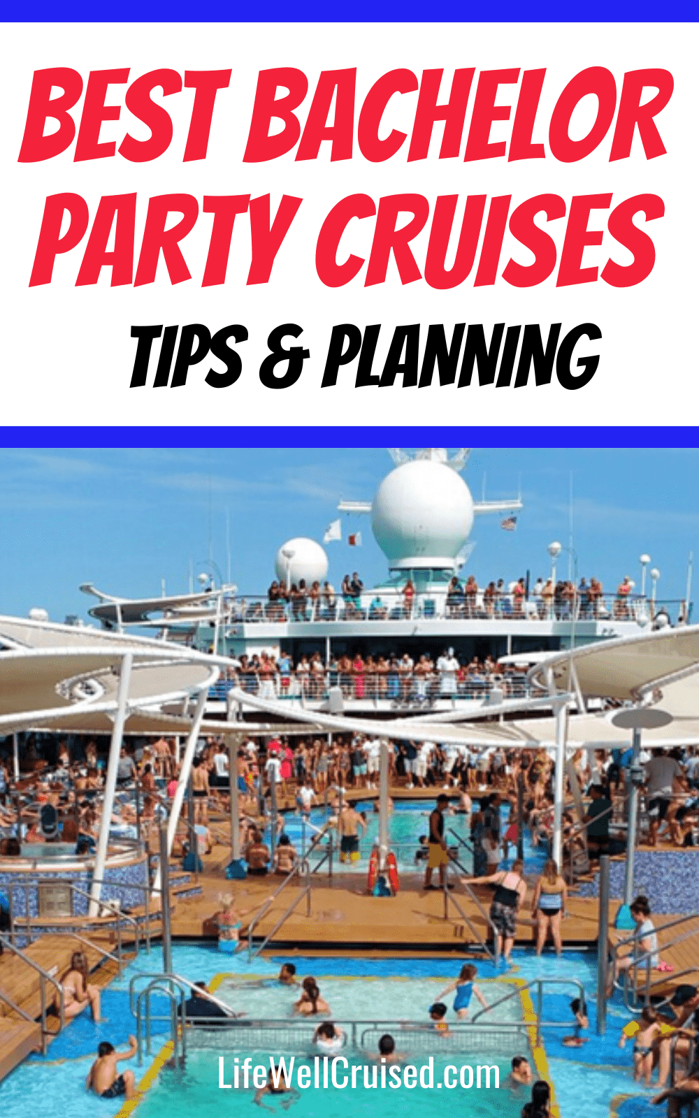 Best Bachelor Party Cruises - Everything You Need to Know - Life Well  Cruised