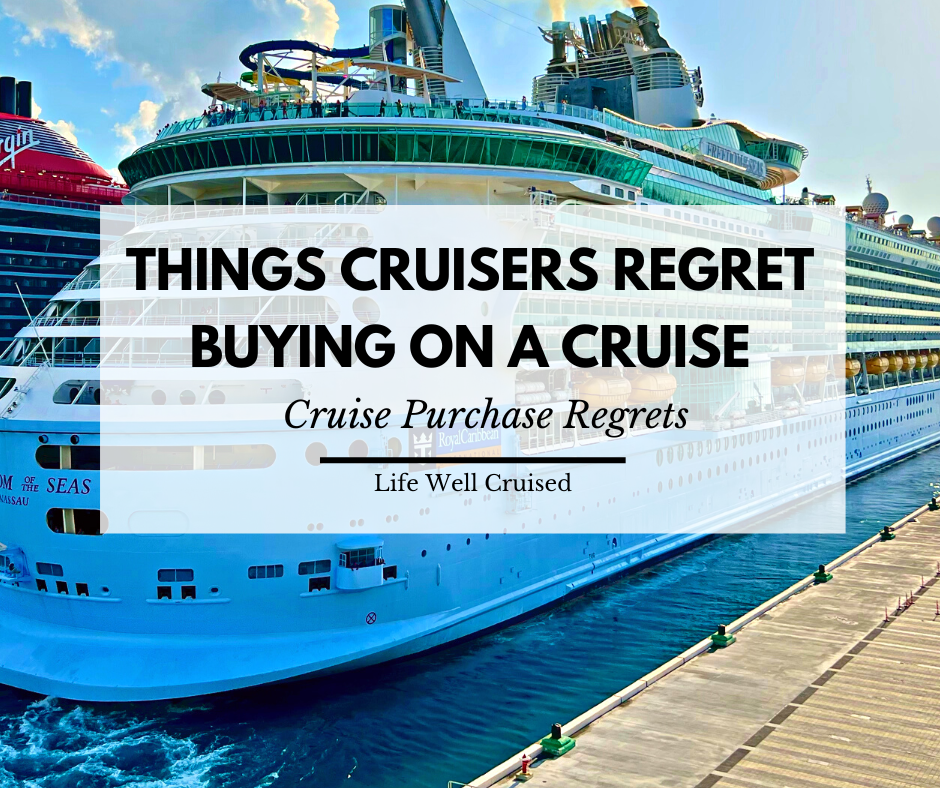 10 Things Cruise Passengers Often Regret Buying on a Cruise