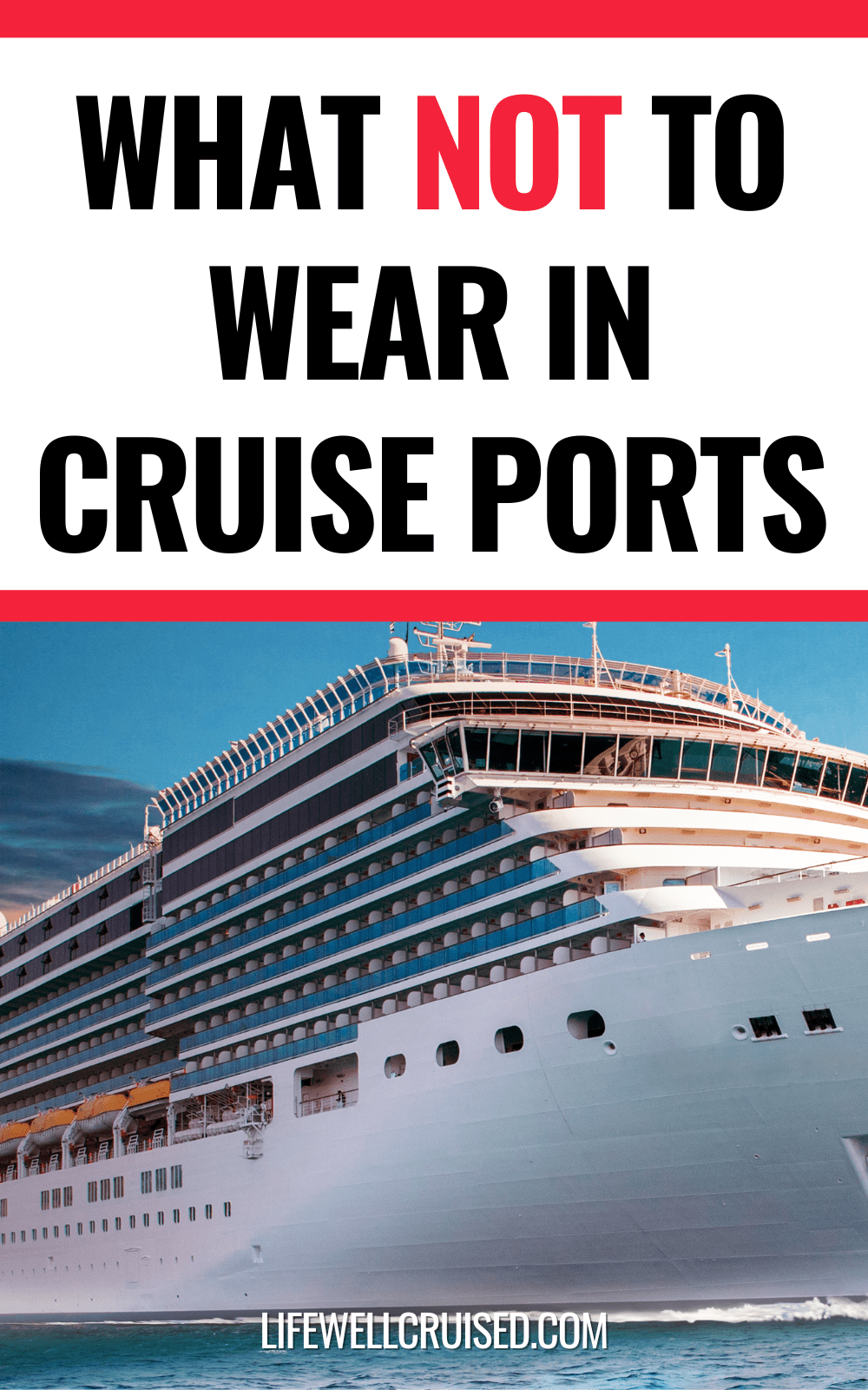 7 Things Not to Wear in Cruise Ports (local customs & guidelines) - Life  Well Cruised