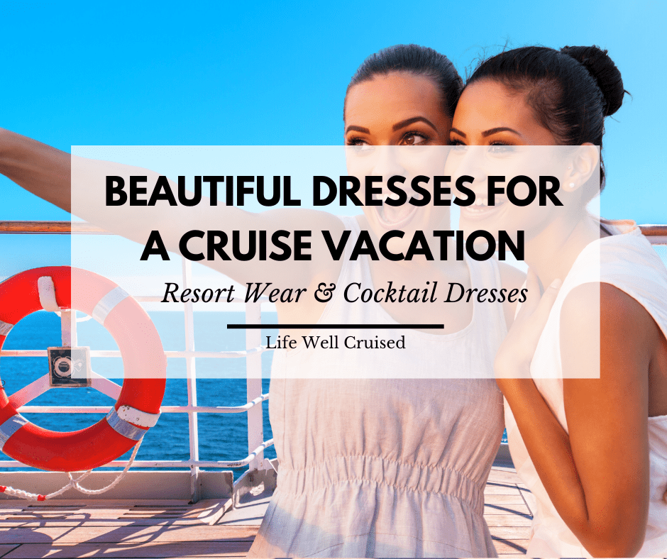 Beautiful dresses for a cruise