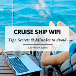cruise ship wifi tips, secrets & mistakes to avoid