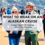 What to wear on an Alaska Cruise