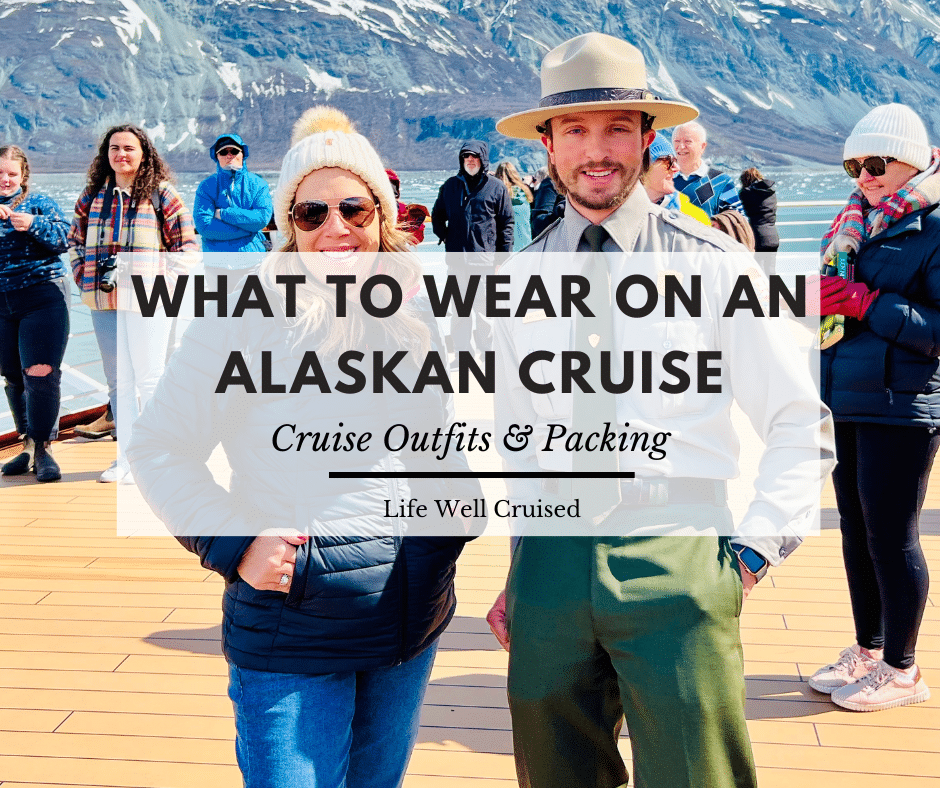 What to Wear on an Alaska Cruise (outfit ideas with photos)