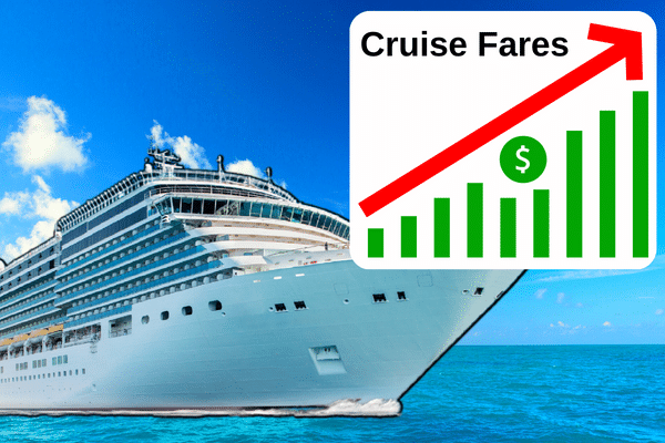 Cruise Fares Increasing 