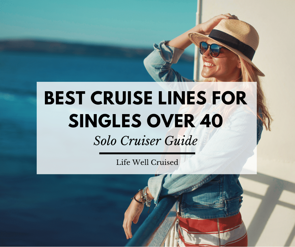 Best Cruises for Singles Over 40