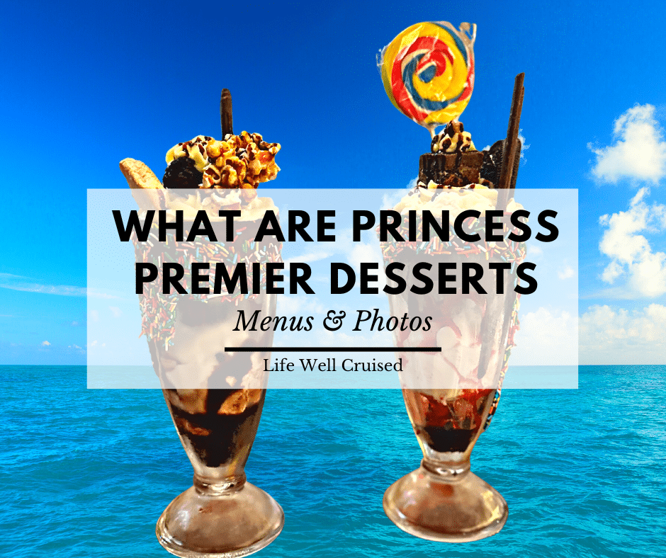 What are Princess Premier Desserts