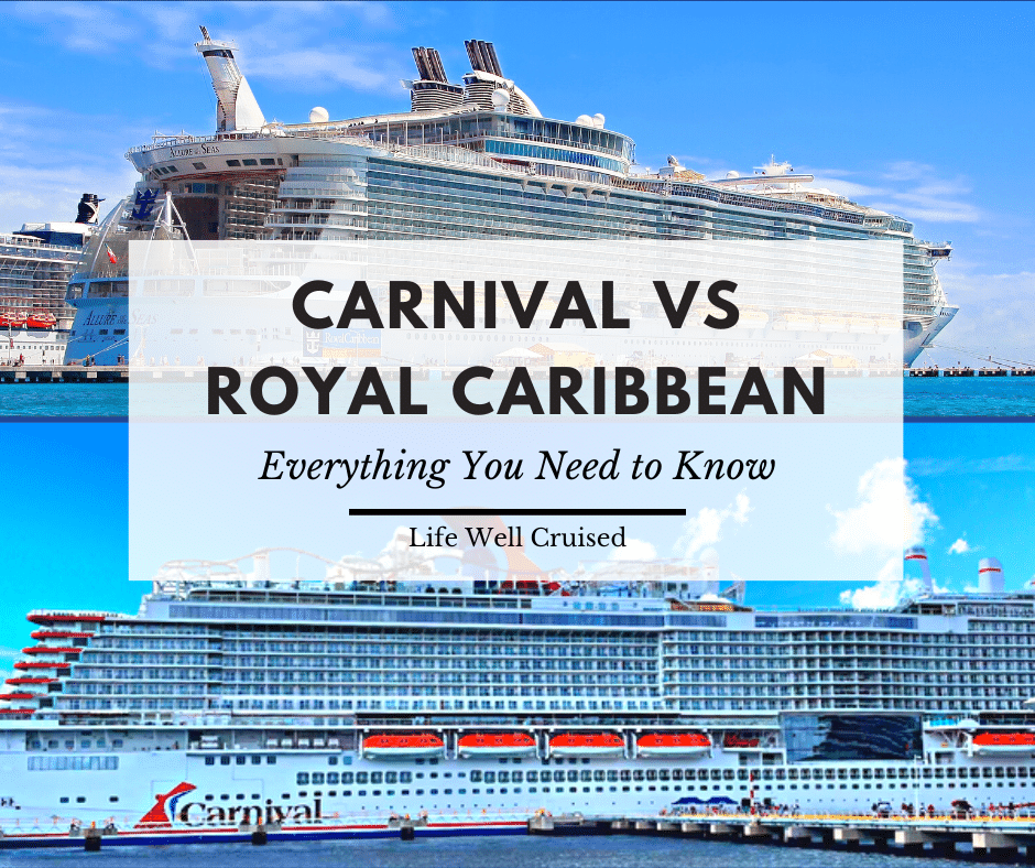 Carnival vs Royal Caribbean – Key Differences & What You Need to Know