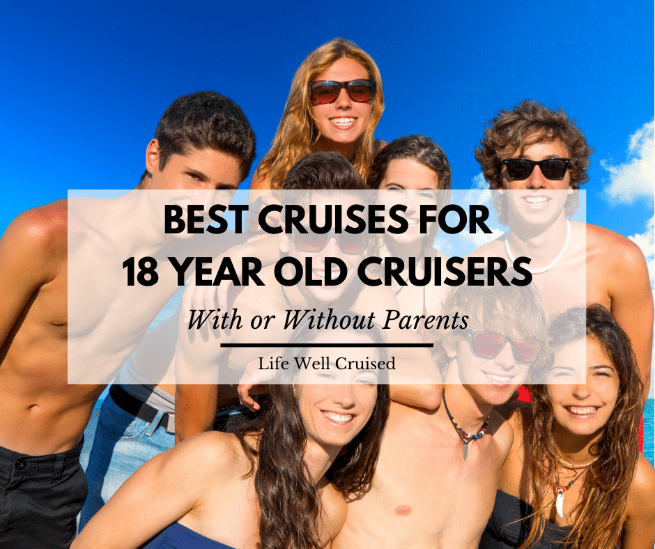 best cruise line for 18 year olds