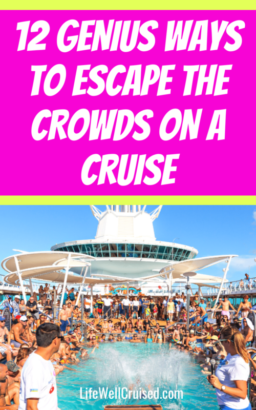 how to escape the crowds on a cruise