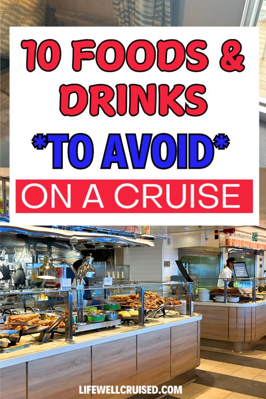 10 foods to avoid on a cruise