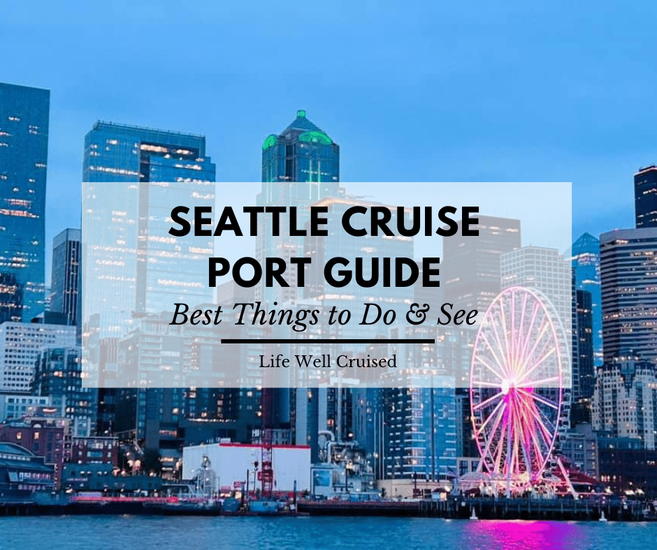 Seattle cruise port guide