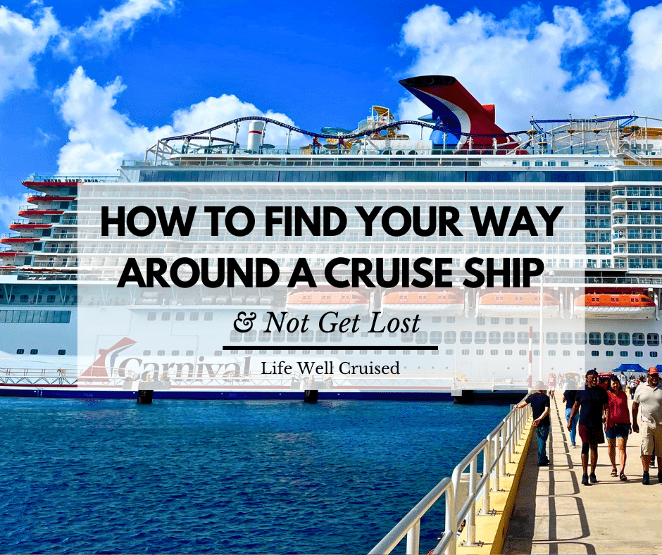 First-Time Cruiser? Here’s How to Find Your Way Around the Ship