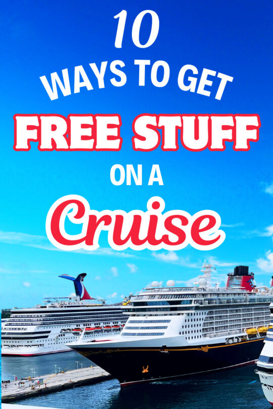 10 Ways to Get Free Stuff on a Cruise