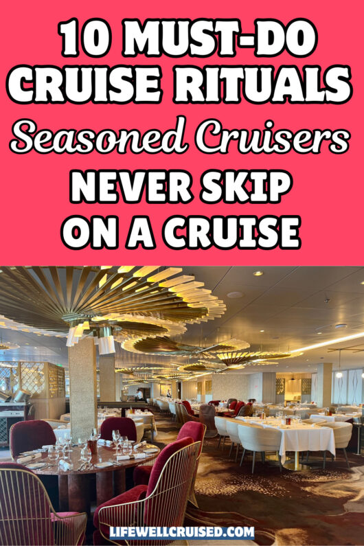cruise rituals seasoned cruisers always do