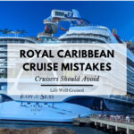 royal caribbean cruise mistakes