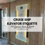 Cruise Ship Elevator Etiquette
