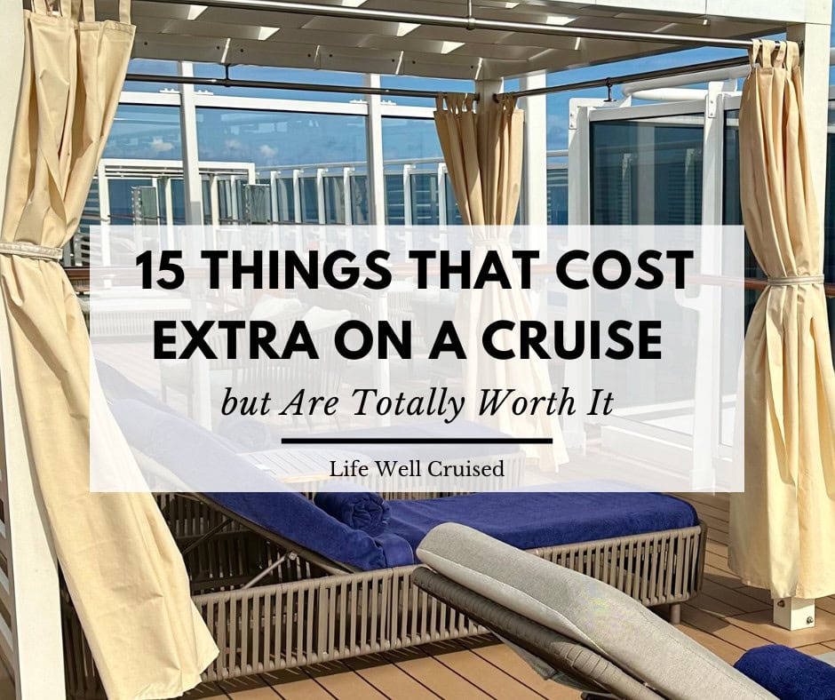 15 Things that Cost Extra on a Cruise but Are Totally Worth It