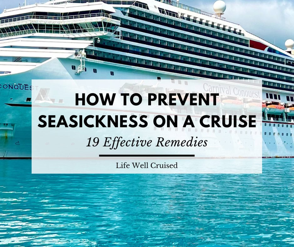 How to Prevent Seasickness on a Cruise: 19 Effective Remedies