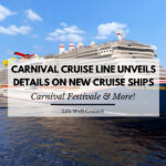 Carnival Cruise Line Unveils Newest Excel-Class Ship Carnival Festivale & More