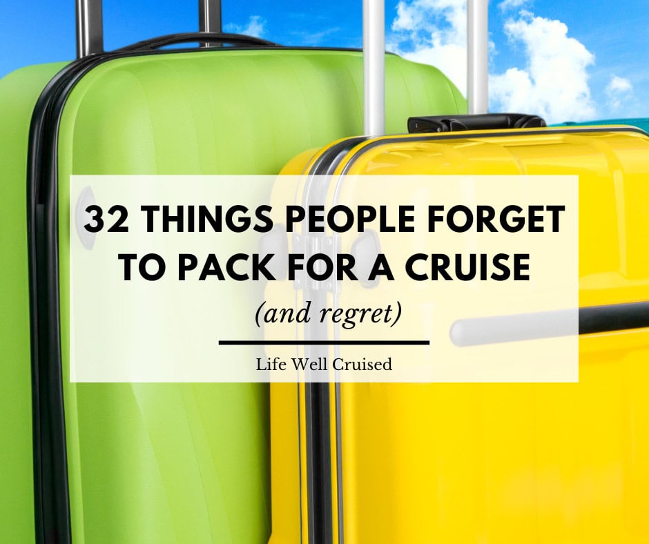 32 Things People Forget to Pack for a Cruise (and regret)