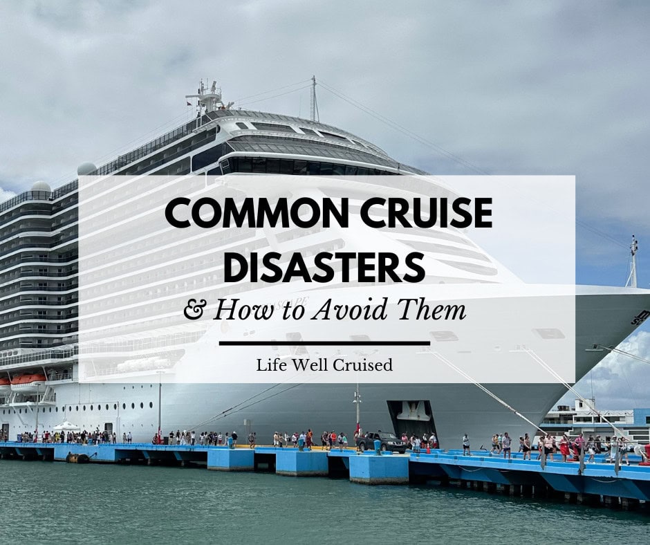 10 Common Cruise Disasters and How to Avoid Them
