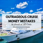 Cruise money mistakes