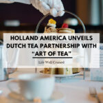 Holland America Unveils Exclusive Dutch Tea with Art of Tea