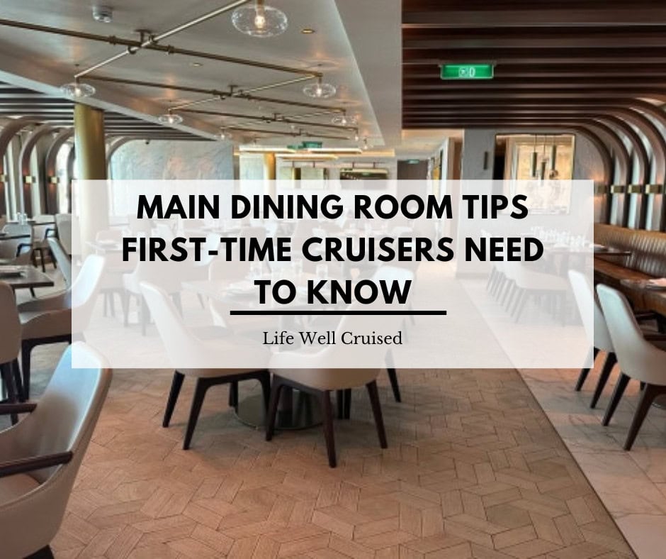 15 Main Dining Room Tips First-Time Cruisers Need to Know